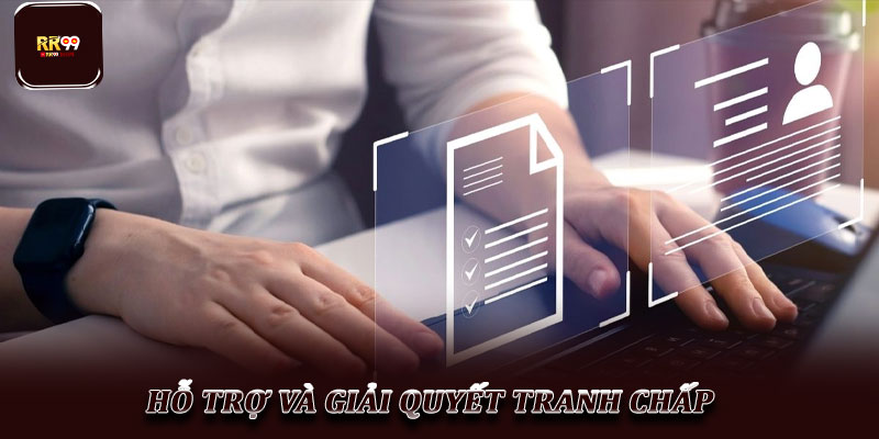 Điều khoản dịch vụ RR99 – Hướng dẫn chi tiết cho người chơi 4 Hỗ trợ và giải quyết tranh chấp