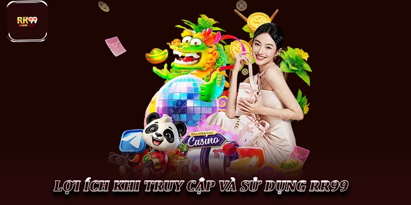 Truy Cập RR99 – Hướng Dẫn Toàn Diện Cho Người Mới 3 Lợi Ích Khi Truy Cập Và Sử Dụng RR99
