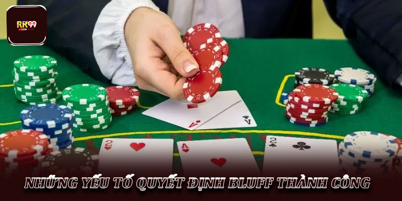 Chiến thuật Bluff trong Poker – Nghệ thuật lừa dối đối thủ 4 Những yếu tố quyết định Bluff thành công