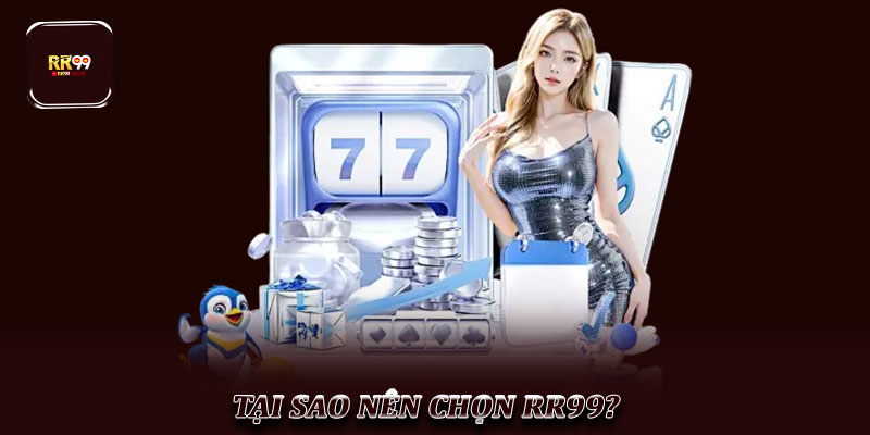 Giới thiệu RR99 – Nền tảng giải trí trực tuyến hàng đầu 1 Tại sao nên chọn RR99?