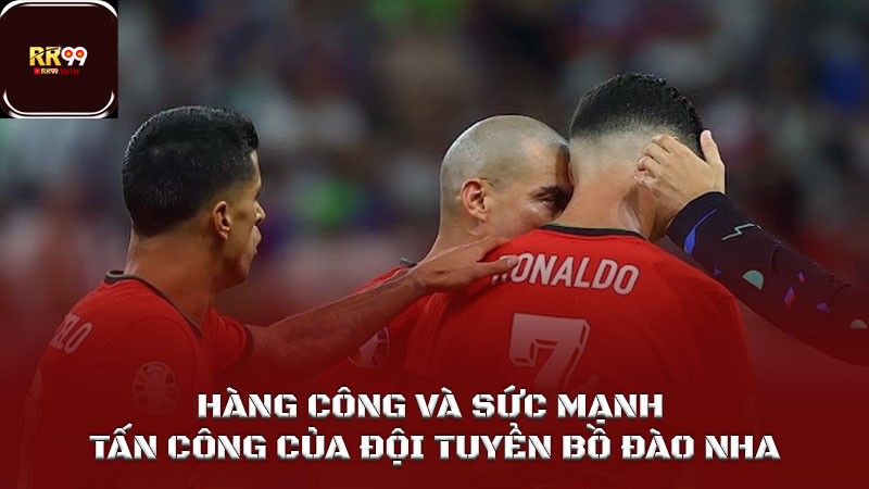 Cùng RR99 tìm hiểu về đội tuyển Bồ Đào Nha trước Wc 2026 4 Hàng công và sức mạnh tấn công của đội tuyển Bồ Đào Nha